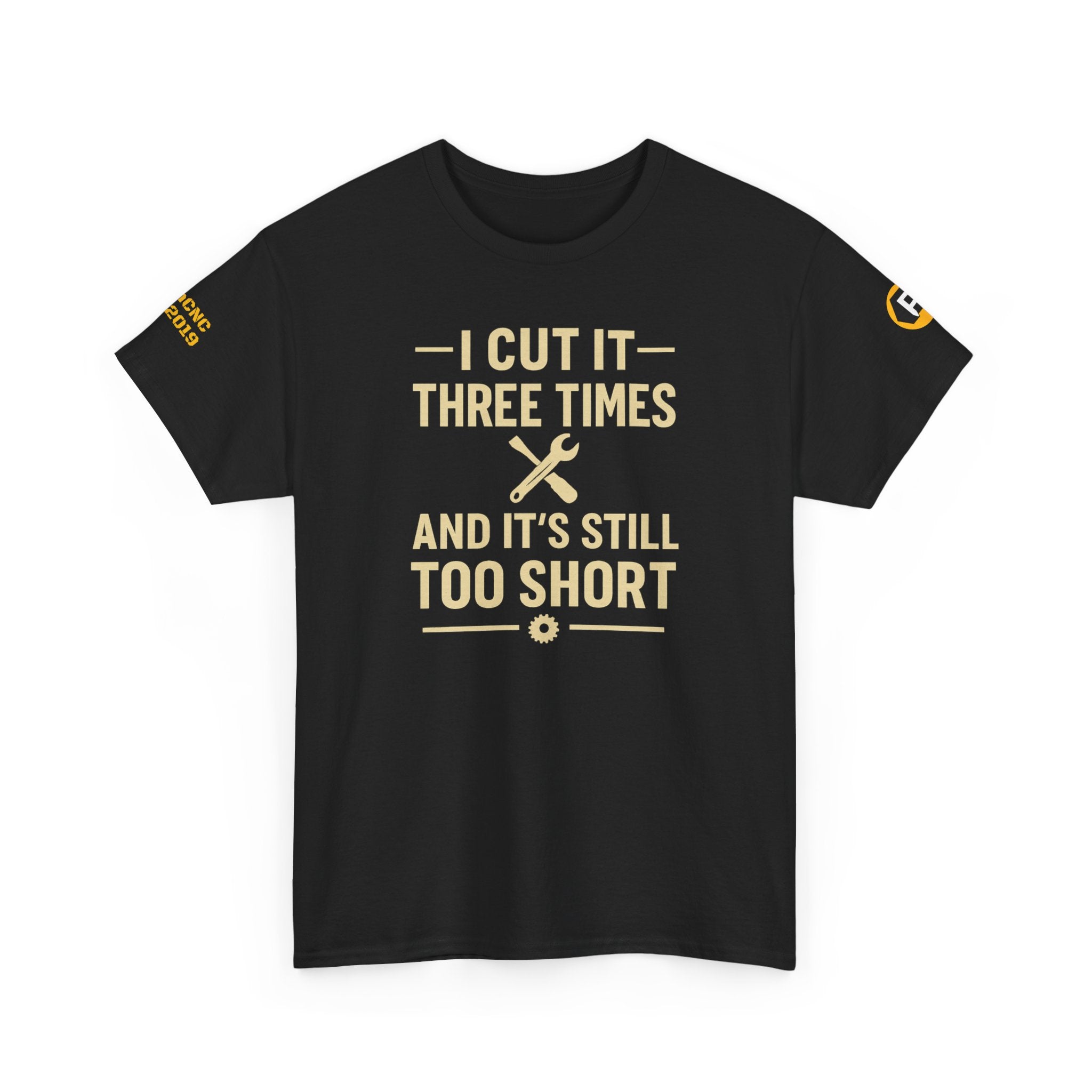 Funny Unisex Heavy Cotton Tee - "I Cut It Three Times" Humor Shirt, Gift for Dads, DIY Lovers, Father's Day, Casual Wear, Comfy Tee